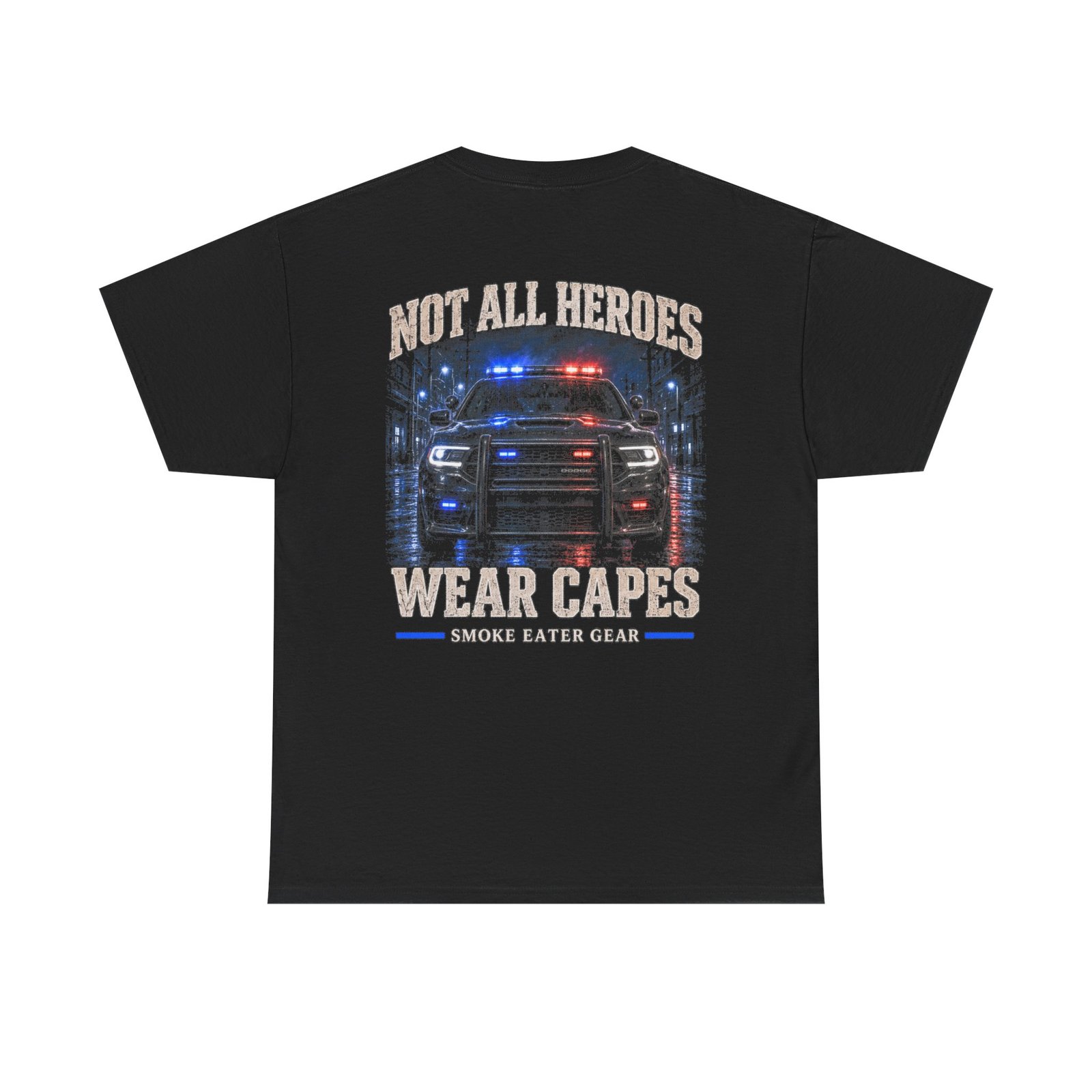 Smoke Eater Gear Not All Heroes Wear Capes T-Shirt - Image 8
