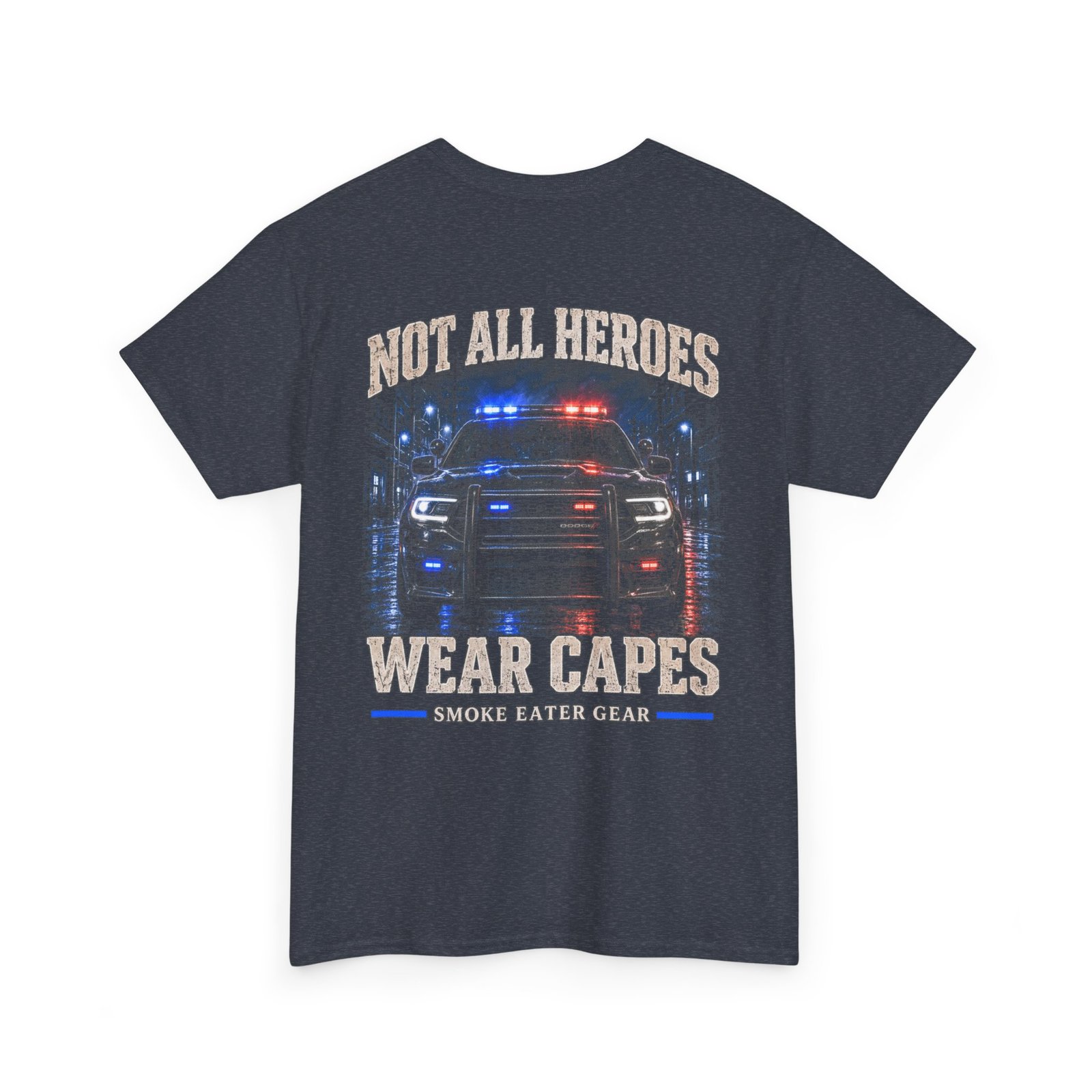 Smoke Eater Gear Not All Heroes Wear Capes T-Shirt - Image 38