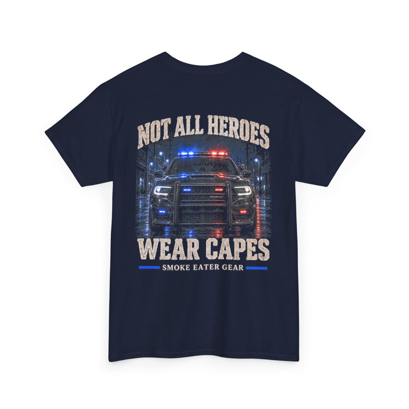 Smoke Eater Gear Not All Heroes Wear Capes T-Shirt - Image 29