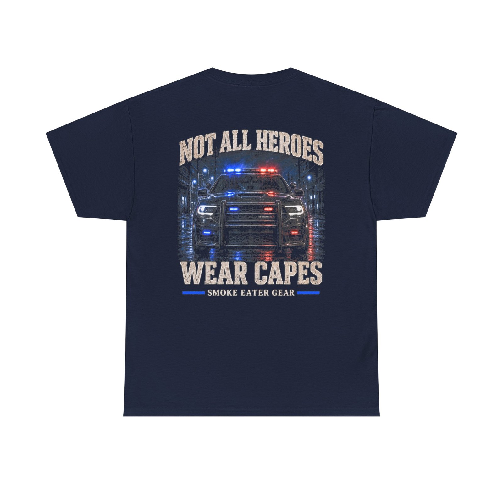 Smoke Eater Gear Not All Heroes Wear Capes T-Shirt - Image 35